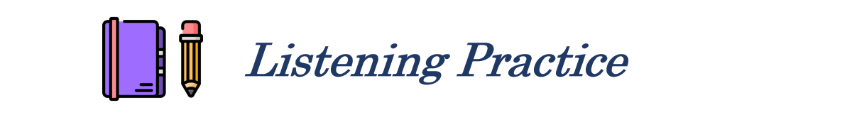 【Listening Practice.png